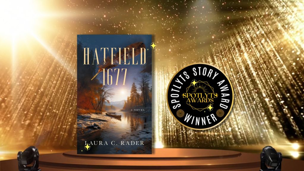 Spotlyts Story Awardee Hatfield 1677 by Laura C. Rader