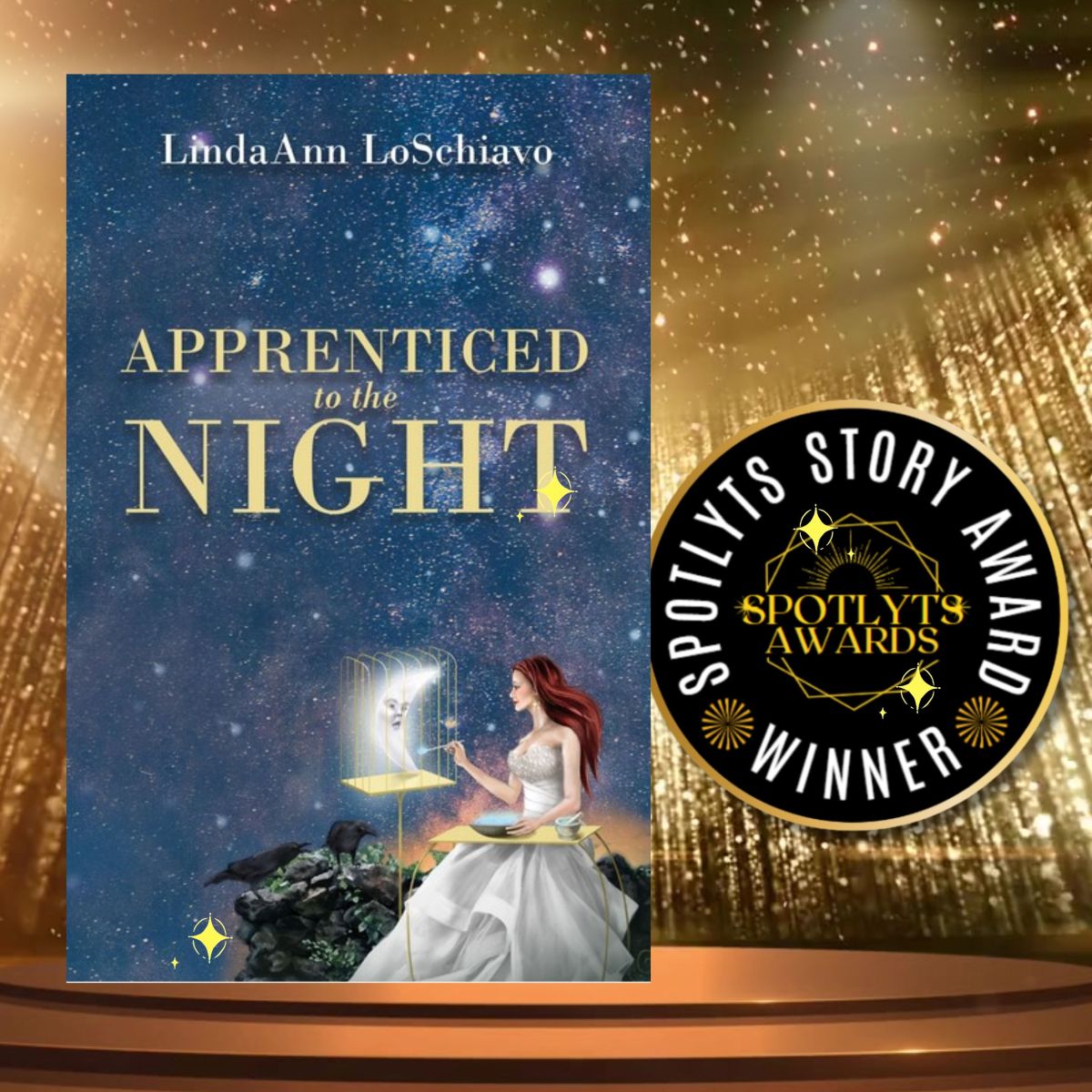 Spotlyts Story Awardee: Apprenticed to the Night by LindaAnn&nbsp;LoSchiavo