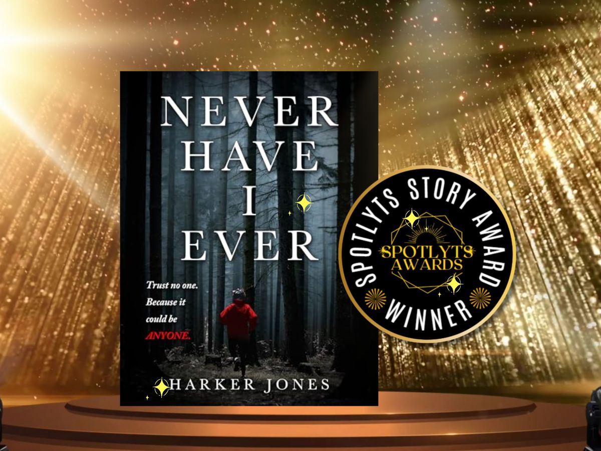 Spotlyts Story Awardee: Never Have I Ever by Harker&nbsp;Jones