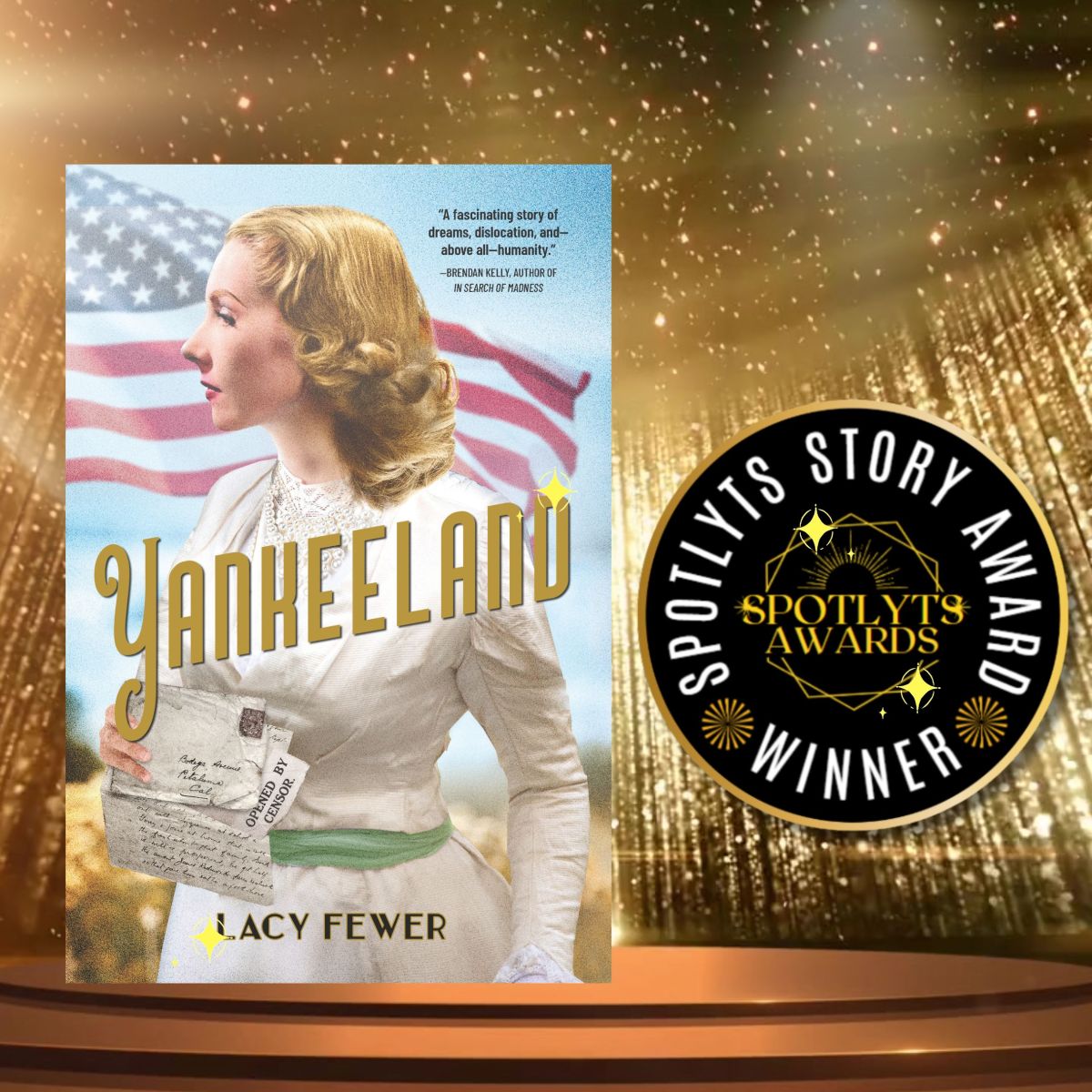 Spotlyts Story Awardee: Yankeeland by Lacy&nbsp;Fewer